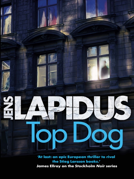 Title details for Top Dog by Jens Lapidus - Available
